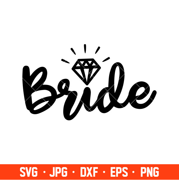 Team Bride SVG, PNG, DXF. Instant download files for Cricut Design Space,  Silhouette, Cutting, Printing, or more