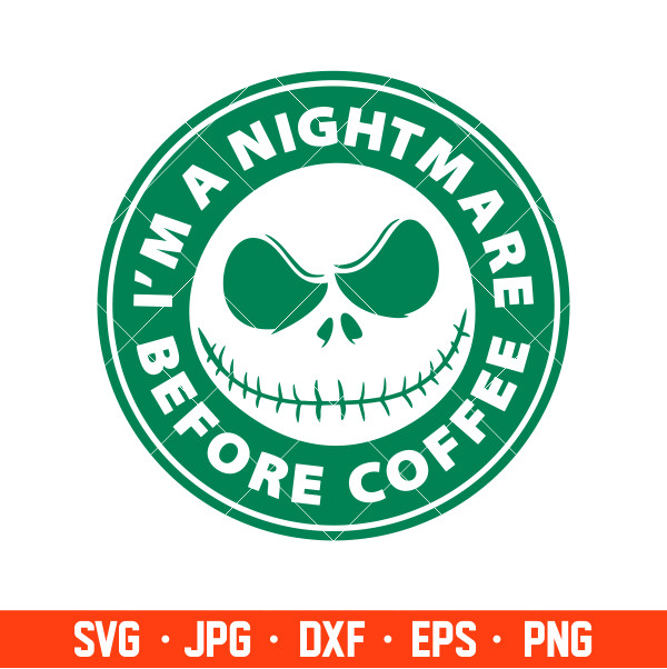 Nightmare Before Coffee Svg Jack Skellington Svg Halloween Svg Cricut Silhouette Cut File Ovalery