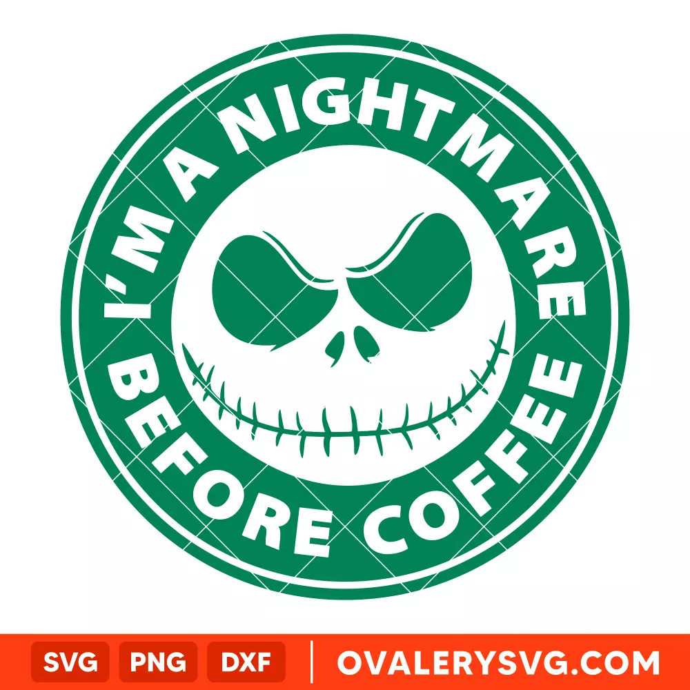 Nightmare Before Coffee Starbucks Svg, Jack Svg, Halloween Svg, Cricut, Silhouette Cut File
