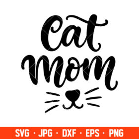 Cat Mom Svg, Mom Life Svg, Mother’s Day Svg, Best Mama Svg, Cricut ...