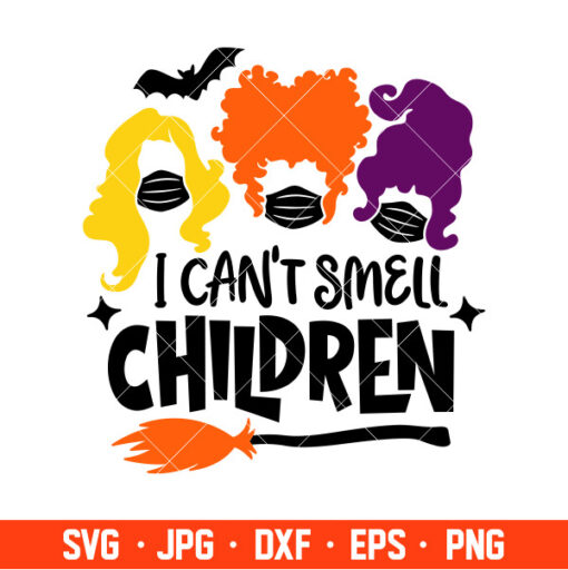 I Can’t Smell Children Svg, Hocus Pocus Svg, Halloween Svg, Cricut ...