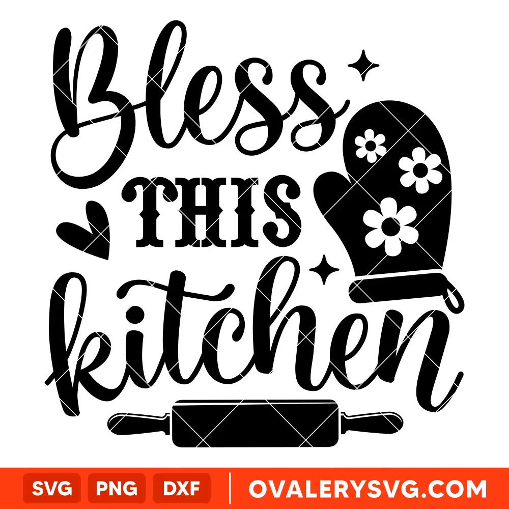 Bless This Kitchen SVG, Cooking SVG, Kitchen Quote SVG, Cricut, Silhouette SVG PNG Cut File