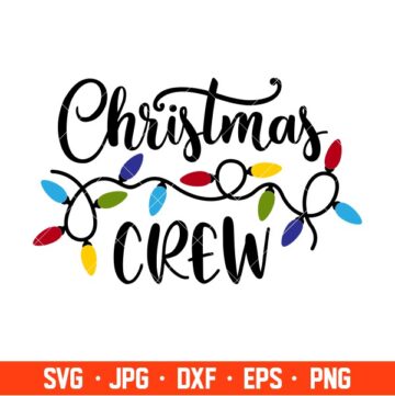 Christmas Crew Svg, Christmas Lights Svg, Merry Christmas Svg, Cricut ...