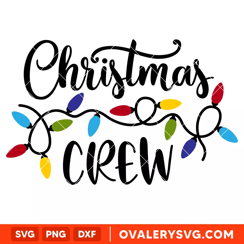 Christmas Crew Svg, Christmas Lights Svg, Merry Christmas Svg, Cricut, Silhouette Vector Cut File