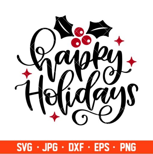 Happy Holidays Svg, Christmas Svg, Merry Christmas Svg, Cricut ...