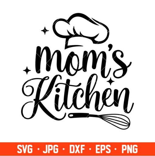 Mom’s Kitchen Svg, Cooking Svg, Kitchen Quote Svg, Cricut, Silhouette ...