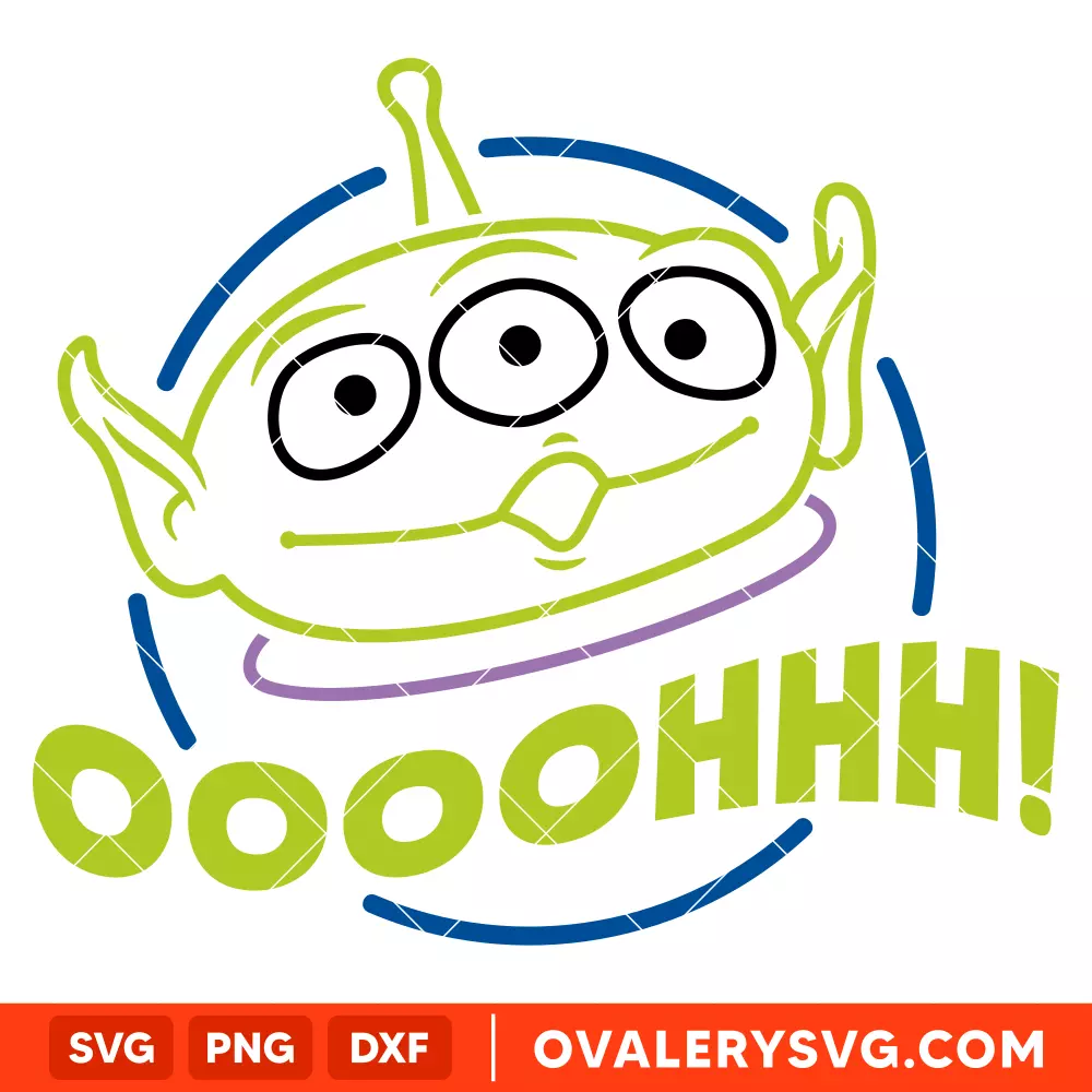 Toy Story Alien Ohhhhh SVG, Disney SVG | Instant Download SVG PNG Cut File for Cricut & Silhouette