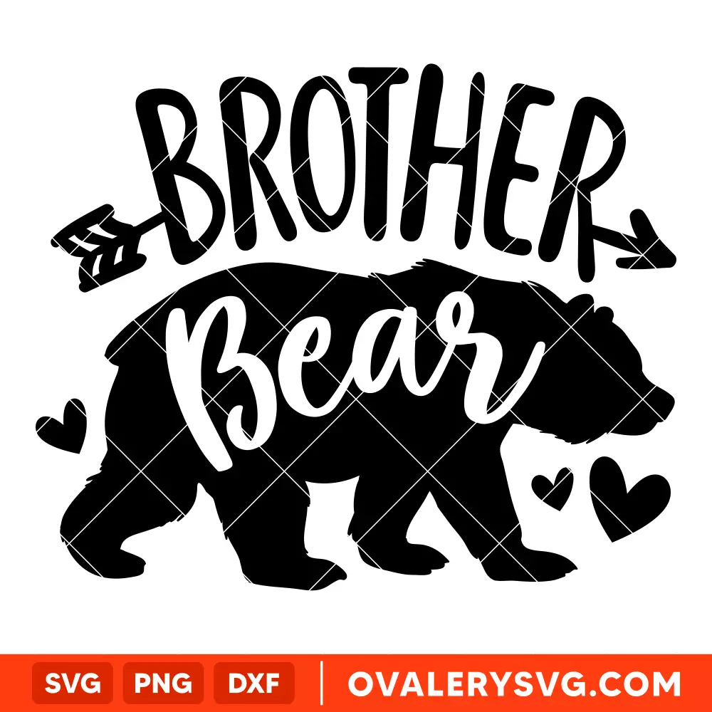 Brother Bear Family SVG, Mom Life SVG, Mother’s day SVG, Family SVG, Cricut, Silhouette SVG PNG Cut File