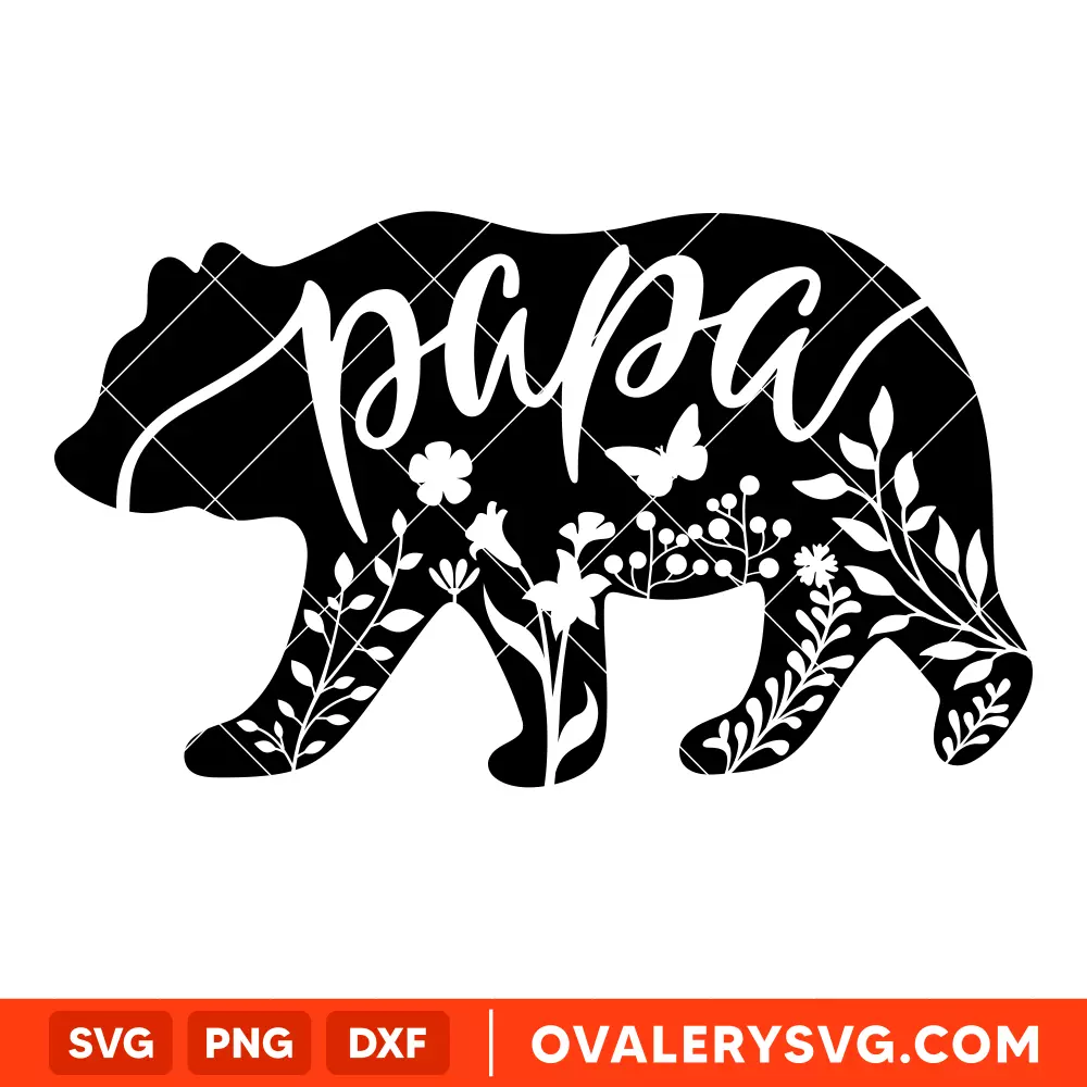 Floral Papa Bear SVG, Mom Life SVG, Mother’s day SVG, Family SVG, Cricut, Silhouette SVG PNG Cut File