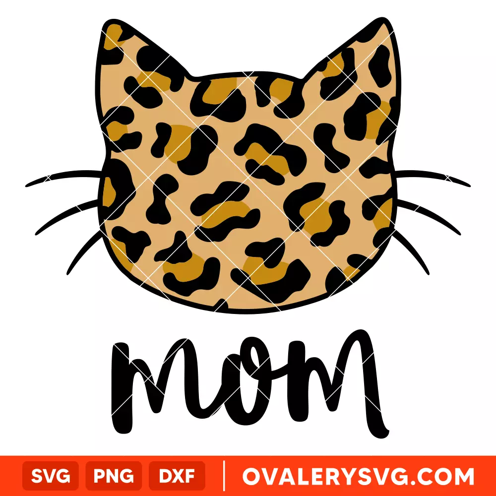 Leopard Cat Mom Svg, Mom Life Svg, Mother’s Day Svg, Best Mama Svg, Cricut, Silhouette Vector Cut File