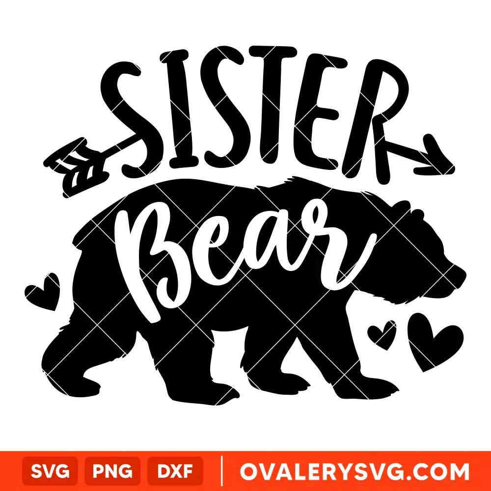 Sister Bear Family SVG, Mom Life SVG, Mother’s day SVG, Family SVG, Cricut, Silhouette SVG PNG Cut File