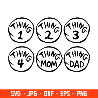 Thing 1 Thing 2 Svg, Thing Family Svg Bundle, Mom Of all Things Svg ...