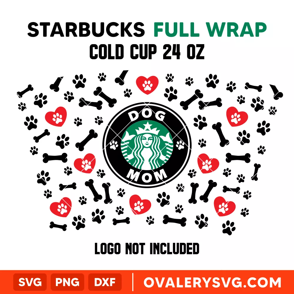 Dog Mom Full Wrap Svg, Starbucks Svg, Cold Cup Svg, Cricut, Silhouette Vector Cut File