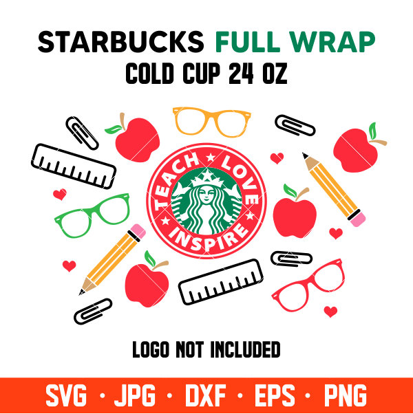 Download Teach Love Inspire Full Wrap Svg Venti Cup Decal Svg Coffee Ring Svg Cold Cup Svg Cricut Silhouette Vector Cut File Ovalery