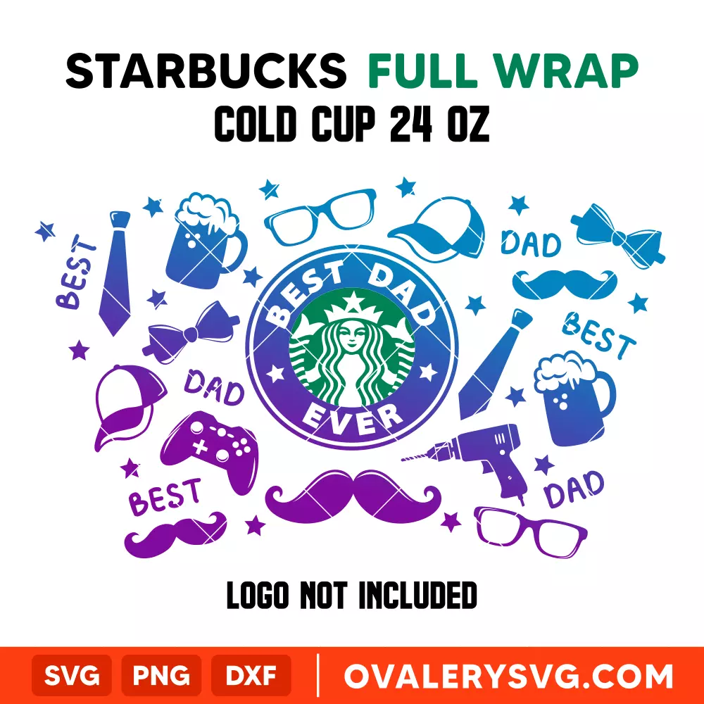Best Dad Full Wrap SVG, Starbucks SVG, Cold Cup SVG, Cricut, Silhouette SVG PNG Cut File