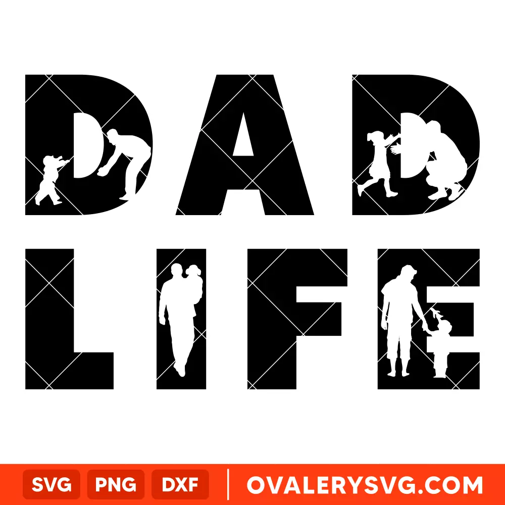Dad Life SVG, Father’s Day SVG, Best Dad SVG, Cricut, Silhouette SVG PNG Cut File
