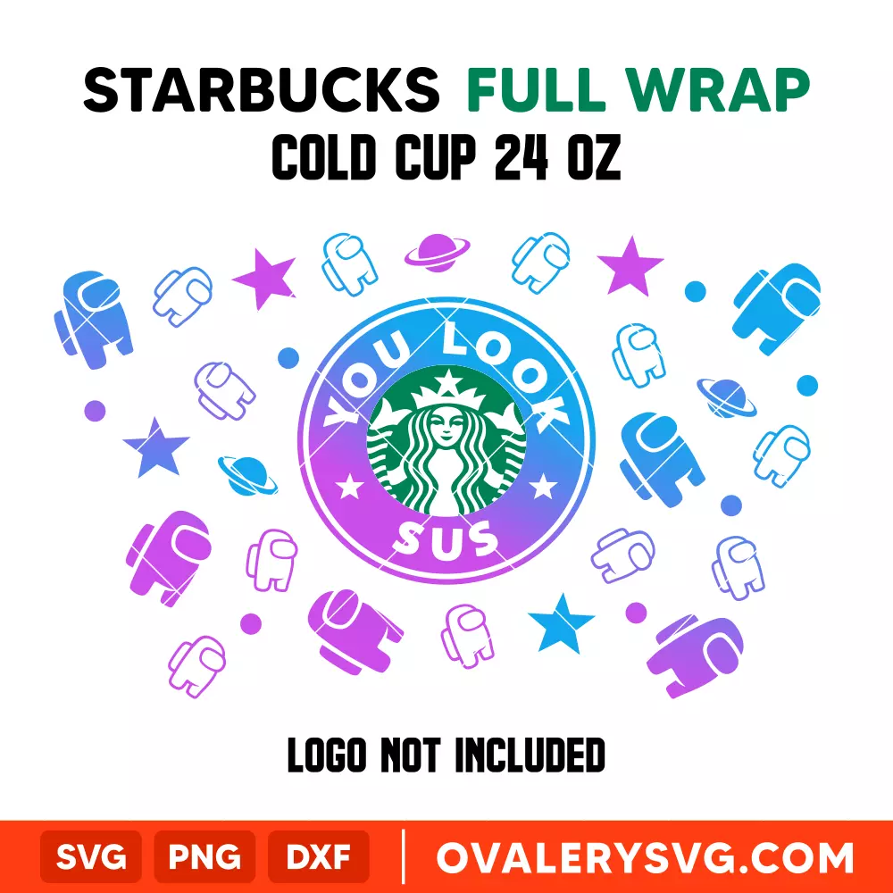 You Look Sus Among Us Full Wrap SVG, Starbucks SVG, Cold Cup SVG, Cricut, Silhouette SVG PNG Cut File