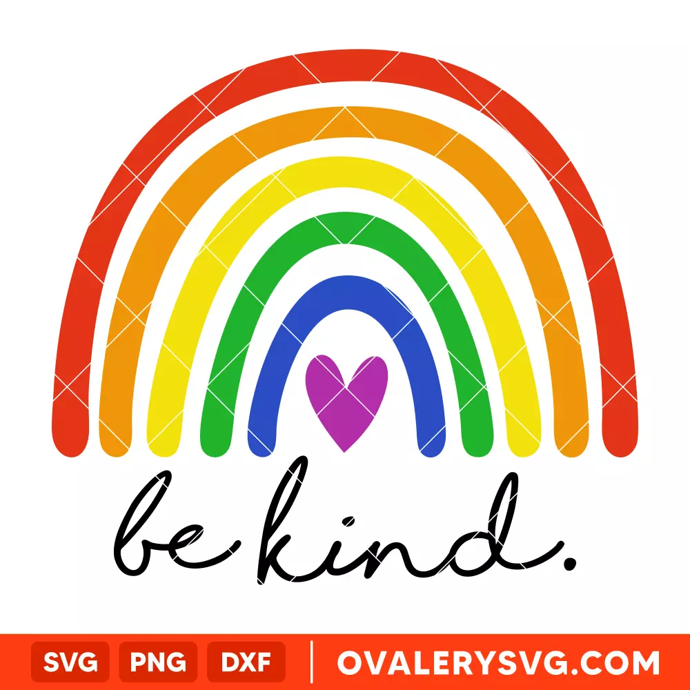 LGBT Pride Rainbow SVG, Pride Month SVG, Gay Rainbow SVG, Be Kind SVG, Cricut, Silhouette SVG PNG Cut File