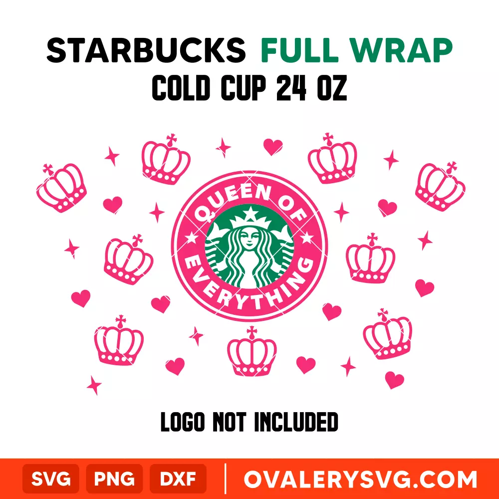 Queen Of Everything SVG, Starbucks SVG, Cold Cup SVG, Cricut, Silhouette SVG PNG Cut File