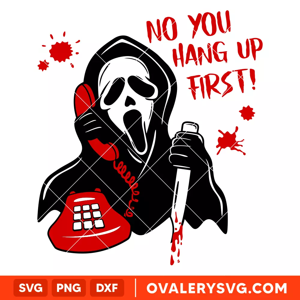 Scream SVG, Horror Movies SVG, Halloween SVG, No You Hang Up First SVG, Cricut, Silhouette SVG PNG Cut File