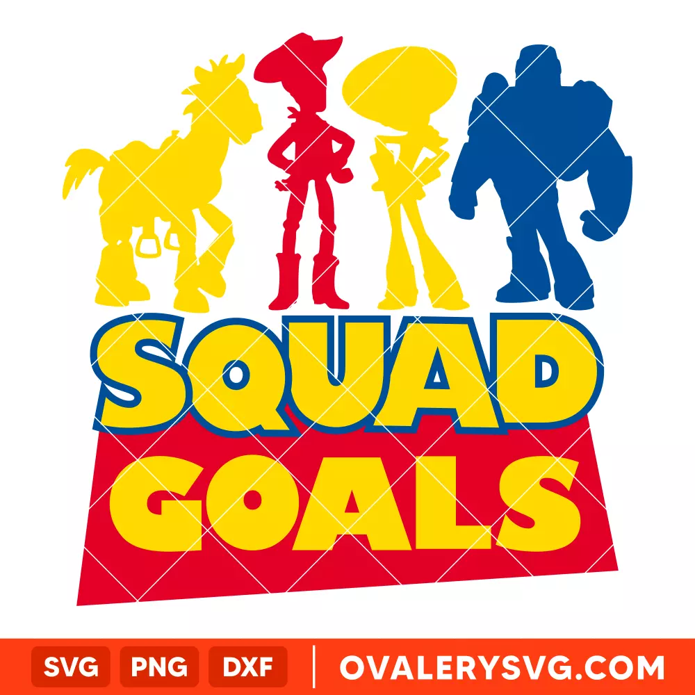 Toy Story Squad Goals SVG, Disney SVG | Instant Download SVG PNG Cut File for Cricut & Silhouette