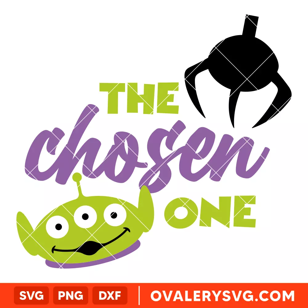 The Chosen One Alien Toy Story SVG, Disney SVG | Instant Download SVG PNG Cut File for Cricut & Silhouette