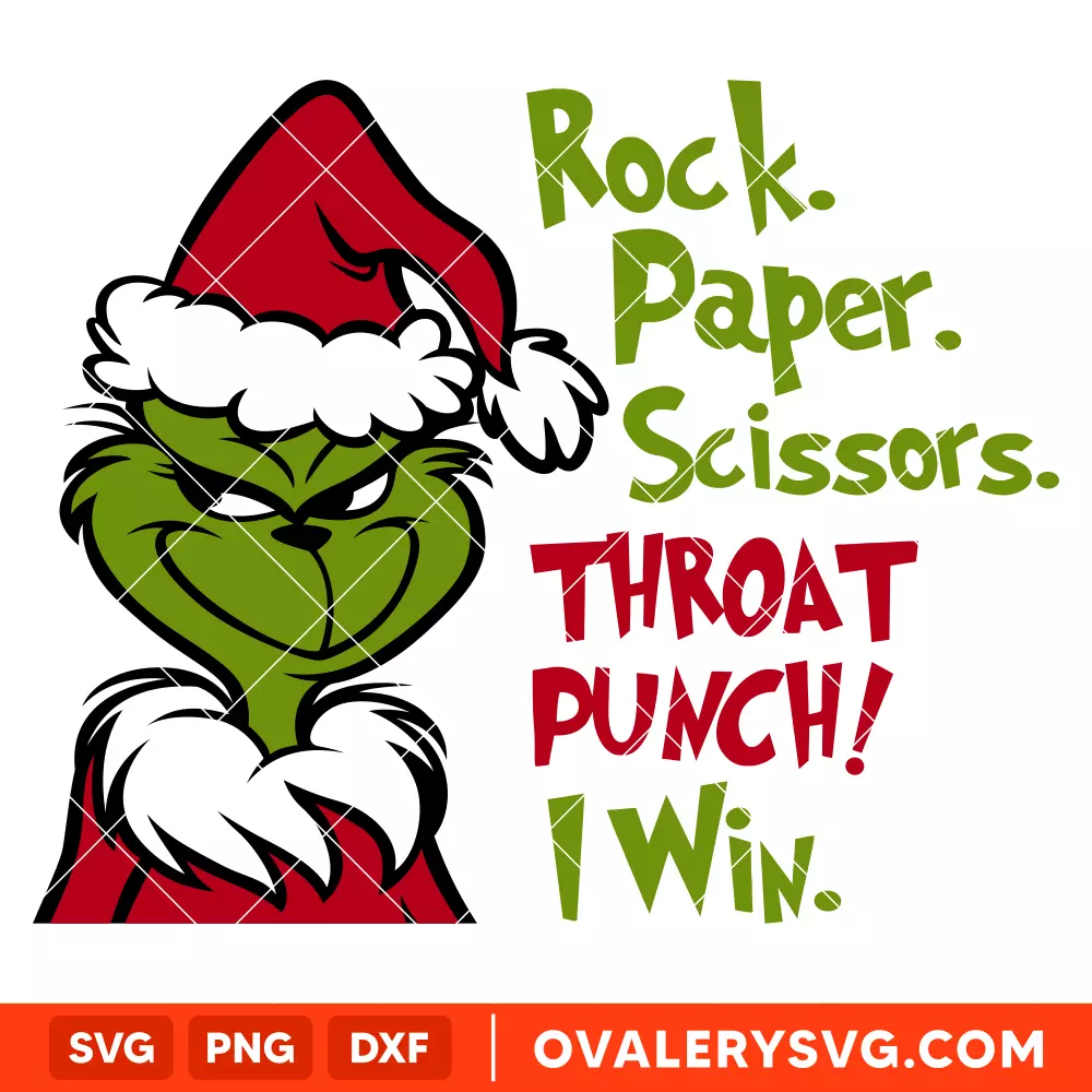 Grinch Rock Paper Scissors Throat Punch I Win Svg, Christmas Svg, Grinchmas Svg, Cricut, Silhouette Vector Cut File