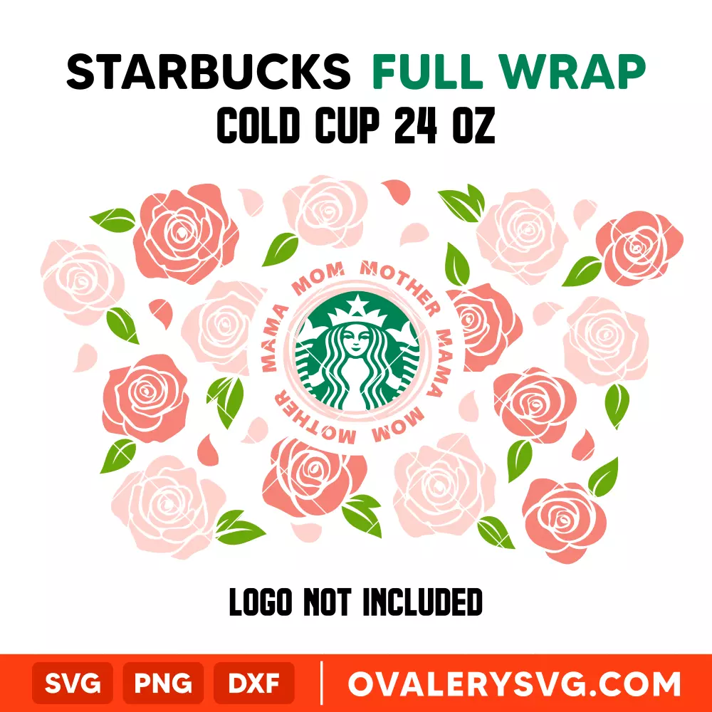 Mama Mom Mother Full Wrap SVG, Starbucks SVG, Cold Cup SVG, Cricut, Silhouette SVG PNG Cut File
