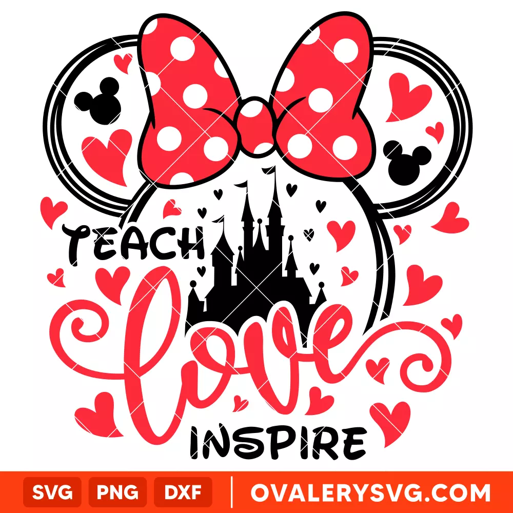 Teach Love Inspire SVG, School & Teacher SVG, Disney SVG, Cricut, Silhouette SVG PNG Cut File