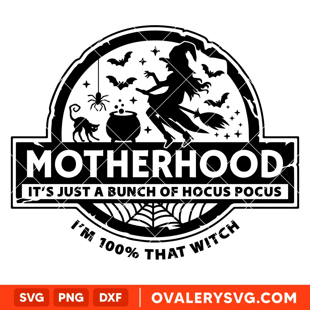 Motherhood Witch SVG, Halloween SVG, Hocus Pocus SVG, Trick or Treat SVG, Cricut, Silhouette SVG PNG Cut File