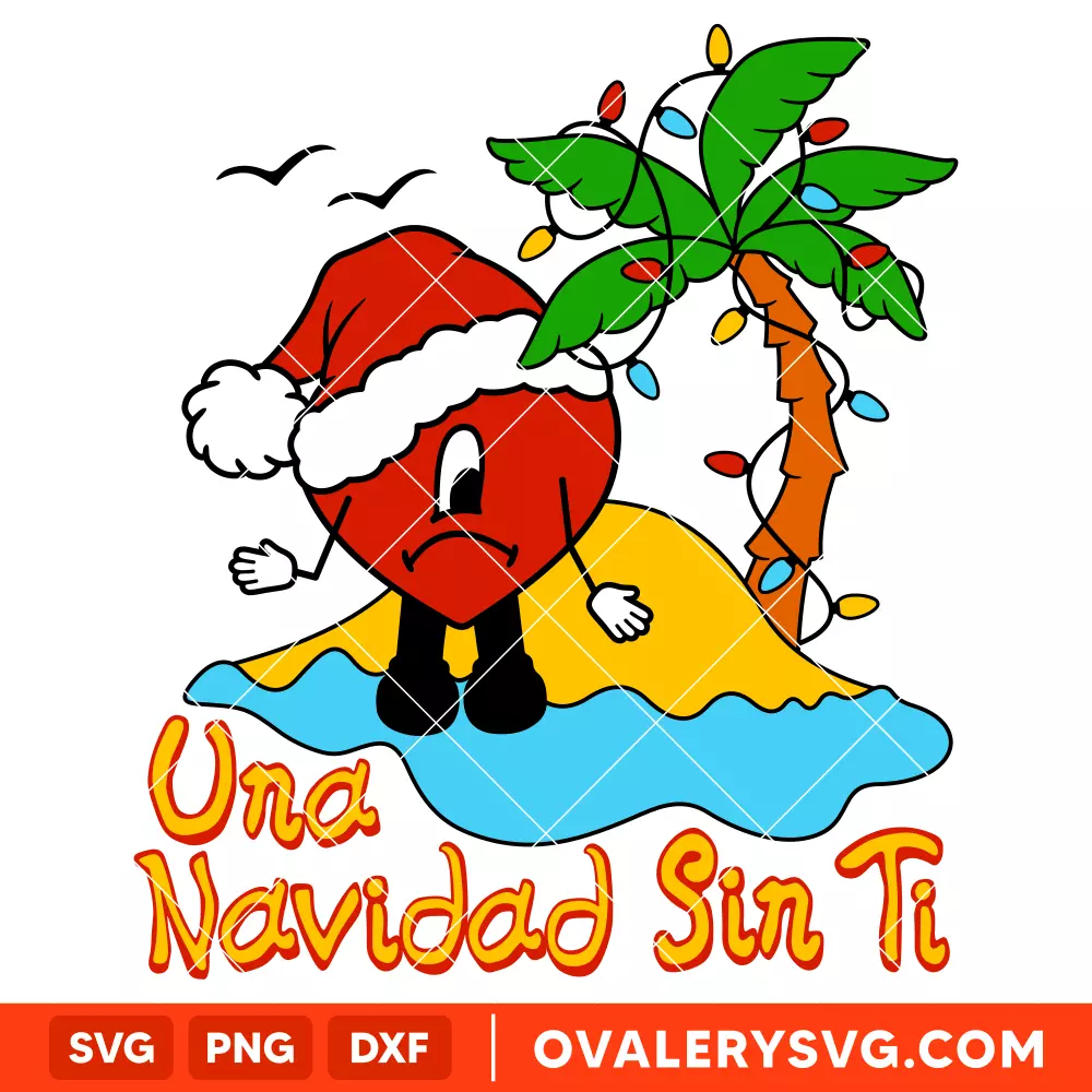 Una Navidad Sin Ti Svg, Bad Bunny Svg, Merry Christmas Svg, Santa Claus Svg, Cricut, Silhouette Vector Cut File