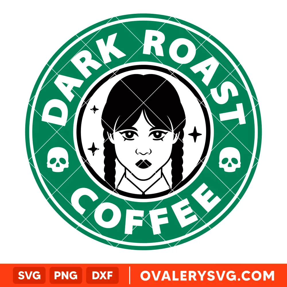 Dark Roast Coffee SVG, Wednesday Addams SVG, Jenna Ortega SVG, Nevermore Academy SVG, Starbucks SVG,Cricut, Silhouette SVG PNG Cut File