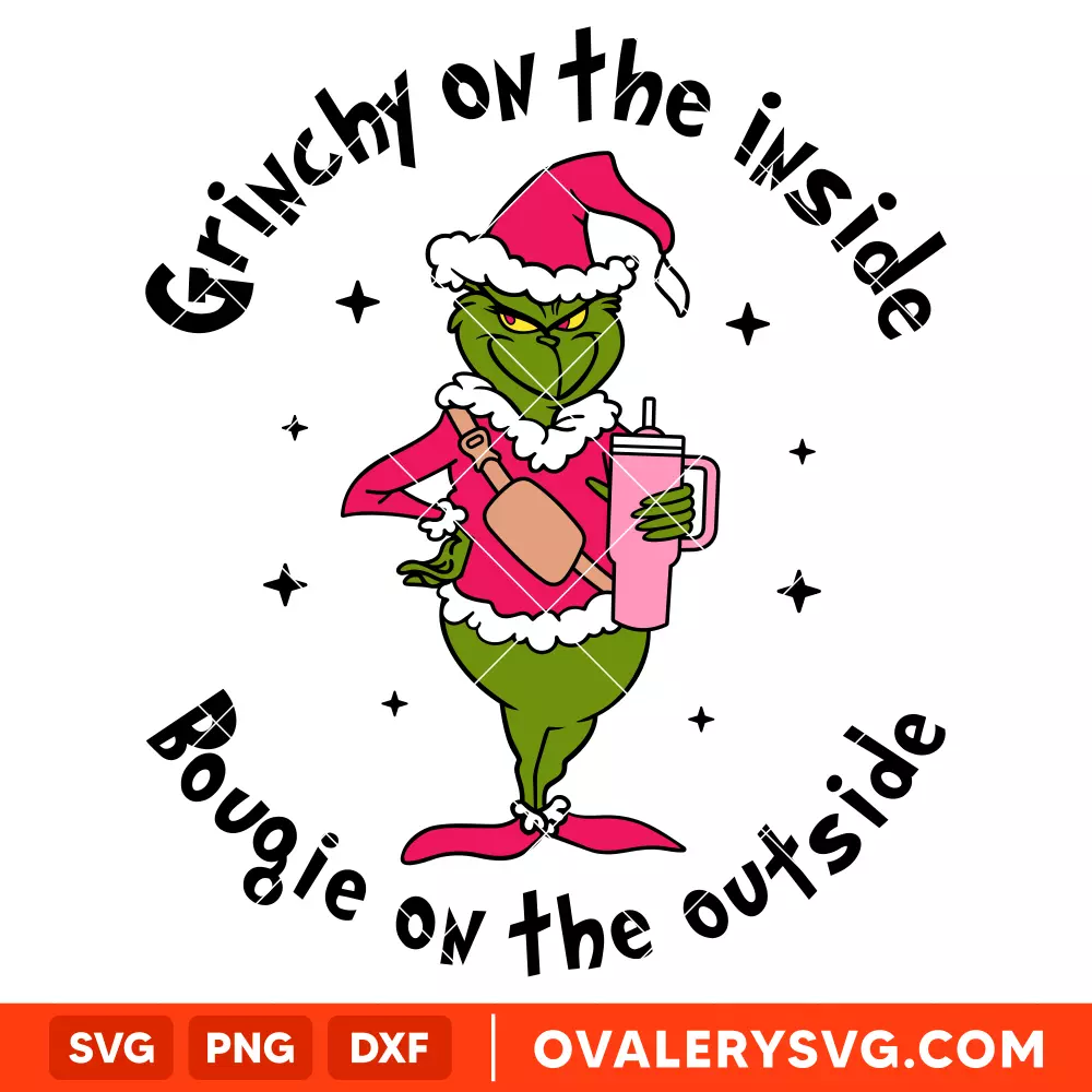 Grinchy On The Inside Bougie on the outside Svg, Christmas Svg, Merry Grinchmas Svg, Tumbler Grinch Svg, Cricut,