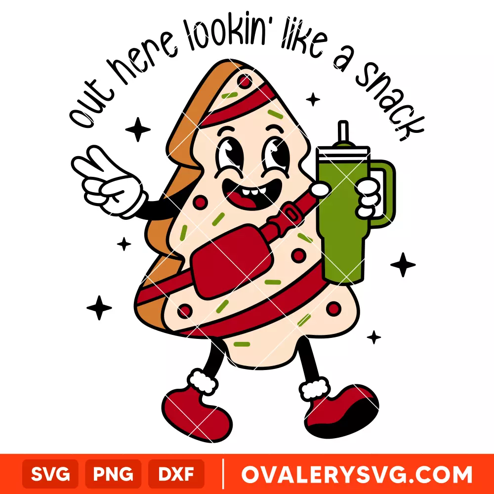Out Here Lookin' Like A Snack Svg, Boojee Christmas Svg, Christmas Tree Cake Svg, Cricut, Silhouette Vector Cut File